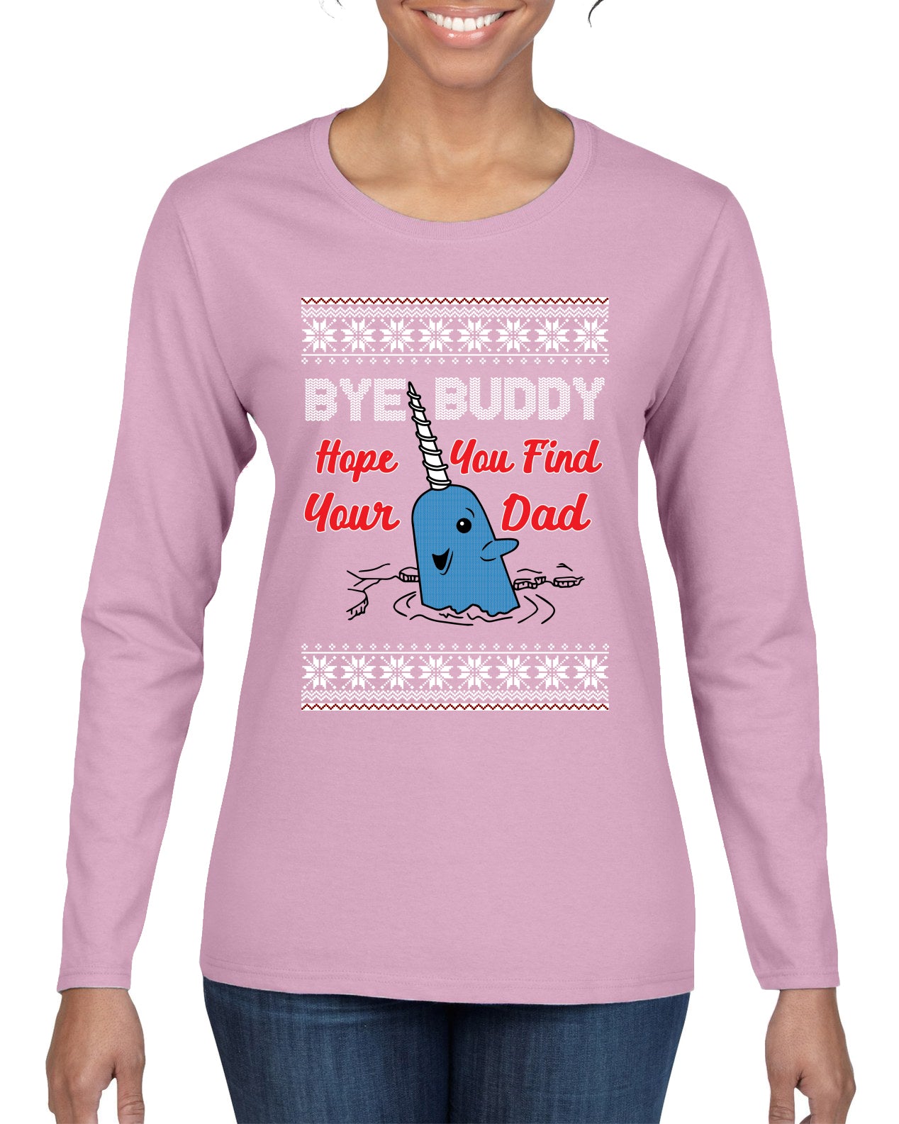 Hope You Find Your Dad Funny Elf Christmas Quote, Christmas Gifts, Funny Xmas Gift Idea, Ugly Christmas Sweater Womens Graphic Long Sleeve T-Shirt