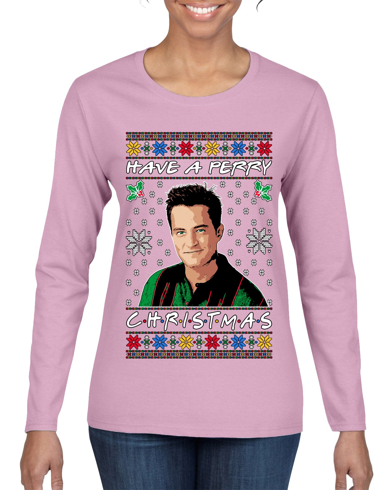 Have a Perry Christmas , Merry Christmas Tee, Ugly Christmas,  Sweater Womens Graphic Long Sleeve T-Shirt