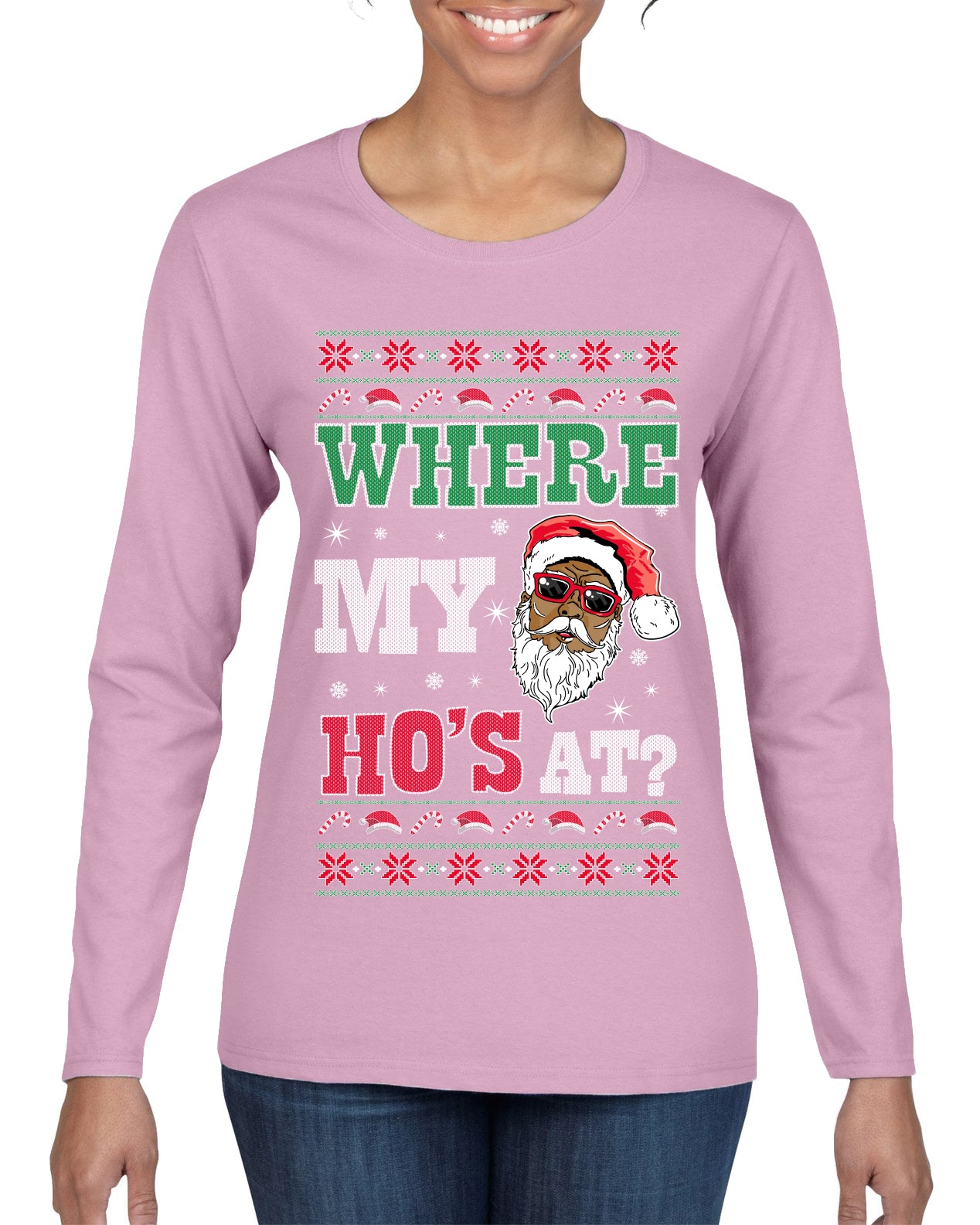 Where My Ho's At? ,Christmas Gifts, Funny Xmas Gift Idea, Ugly Christmas Sweater Womens Graphic Long Sleeve T-Shirt