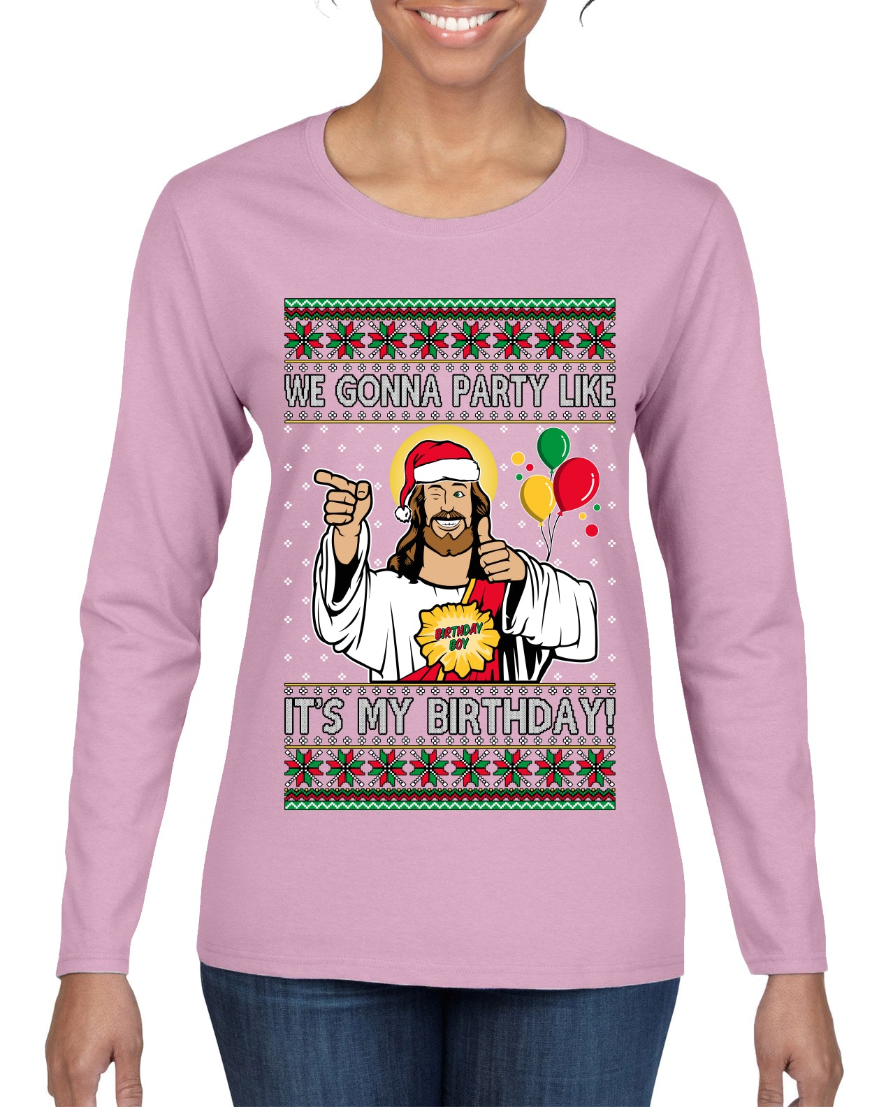 Gonna Party Like It's My Birthday Jesus, Christmas Gifts, Funny Xmas Gift Idea, Ugly Christmas Sweater Womens Graphic Long Sleeve T-Shirt