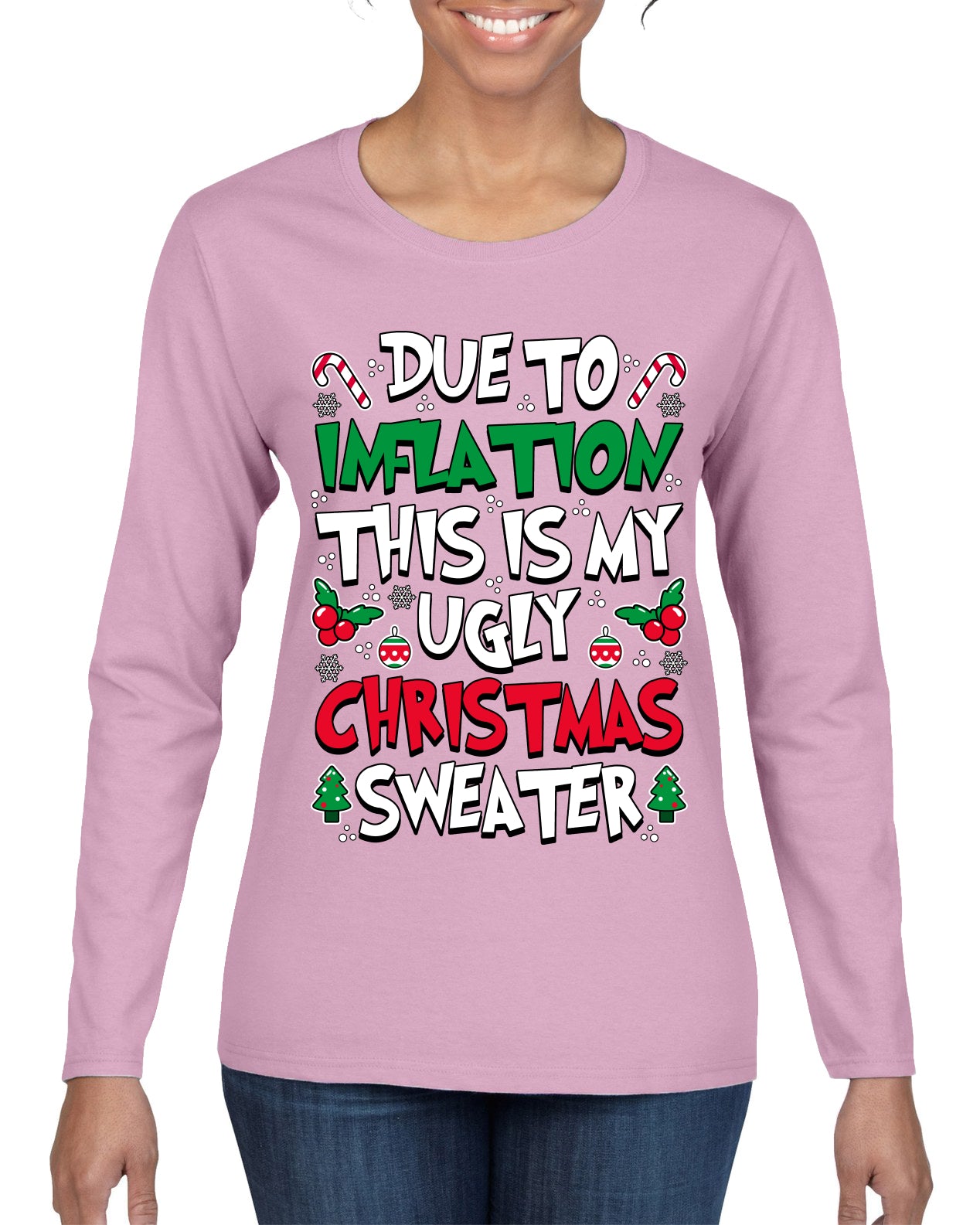 Due To Inflation This Is My Ugly Christmas Sweater, Christmas Gifts, Funny Xmas Gift Idea, Ugly Christmas Sweater, Christmas Gifts, Funny Xmas Gift Idea, Womens Graphic Long Sleeve T-Shirt
