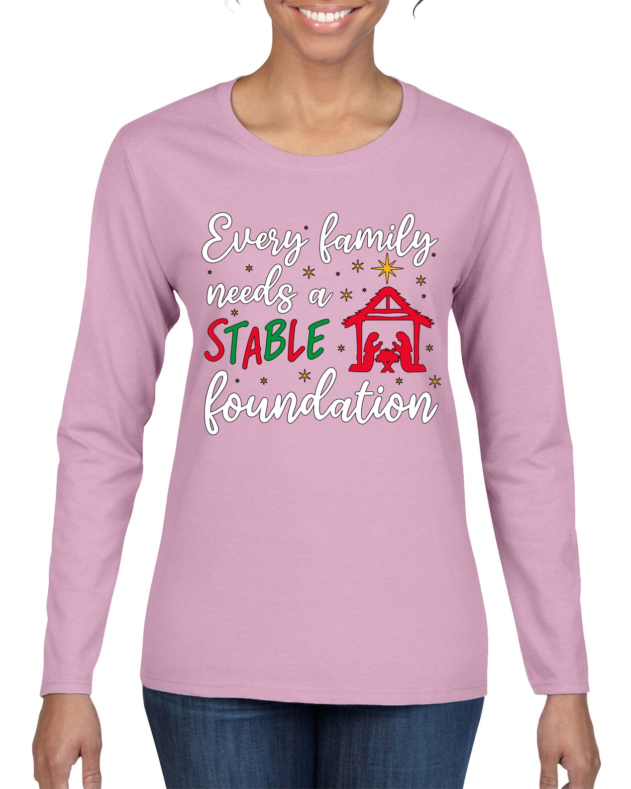 Every Family Needs a Stable Foundation Ugly Christmas Sweater, Christmas Gifts, Funny Xmas Gift Idea, Womens Graphic Long Sleeve T-Shirt