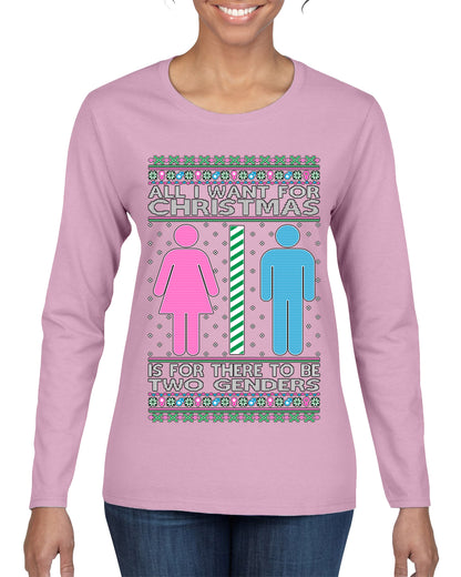 Two Genders For Christmas is All I Want, Christmas Gifts, Funny Xmas Gift Idea Ugly Christmas Sweater Womens Graphic Long Sleeve T-Shirt
