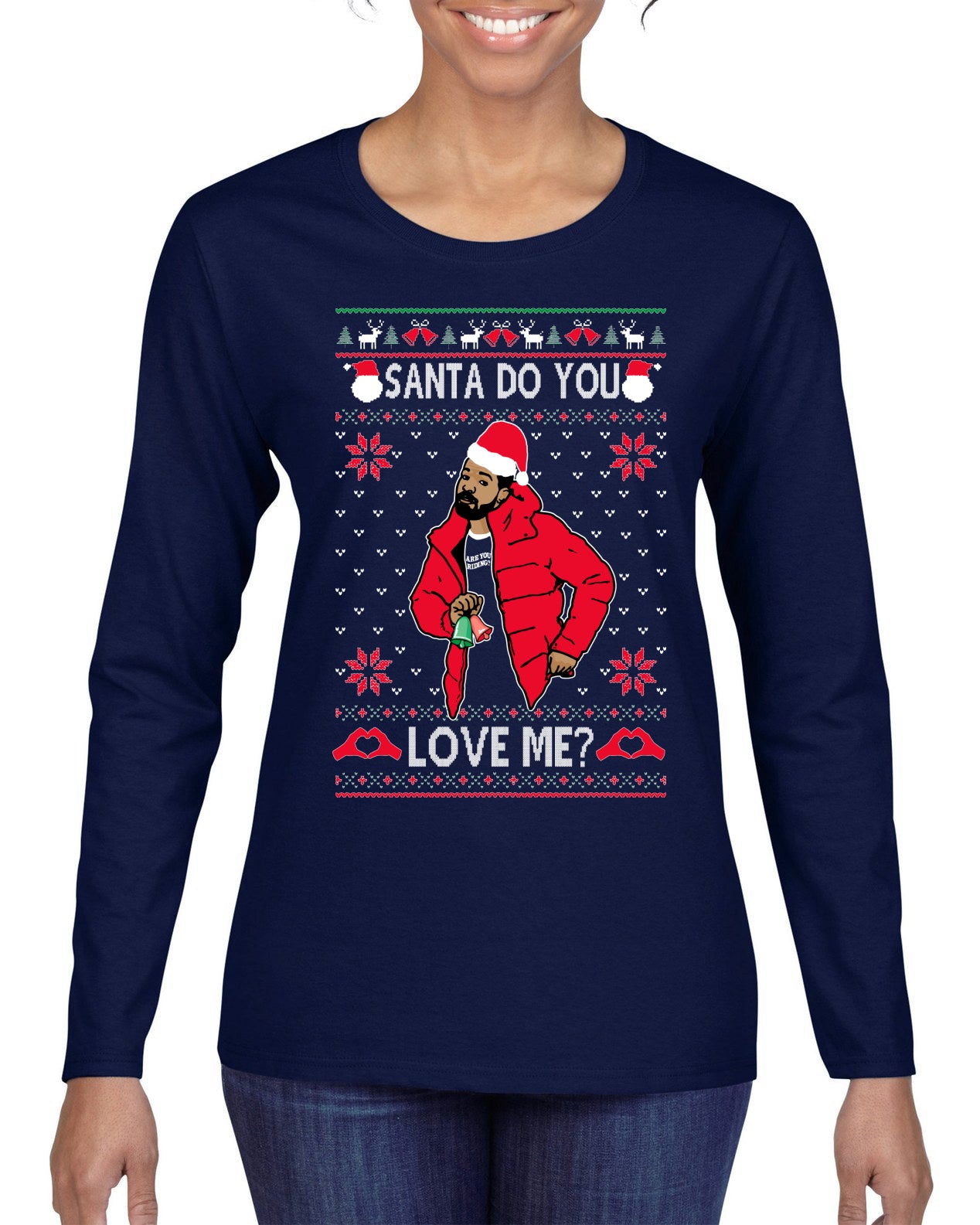 Santa Do You Love Me? White, Christmas Gifts, Funny Xmas Gift Idea, Ugly Christmas Sweater Womens Graphic Long Sleeve T-Shirt