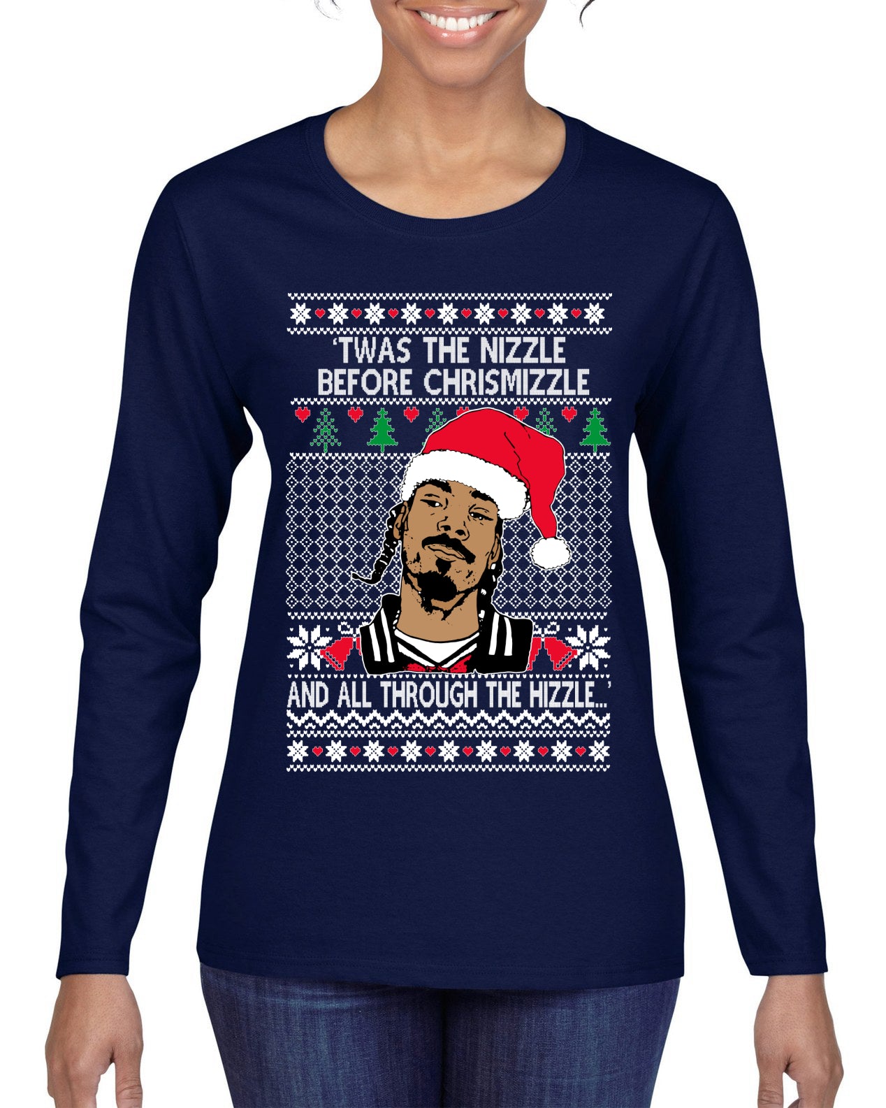Twas The Nizzle Before Chrismizzle And All Through The Wizzle White, Christmas Gifts, Funny Xmas Gift Idea, Ugly Christmas Sweater Womens Graphic Long Sleeve T-Shirt