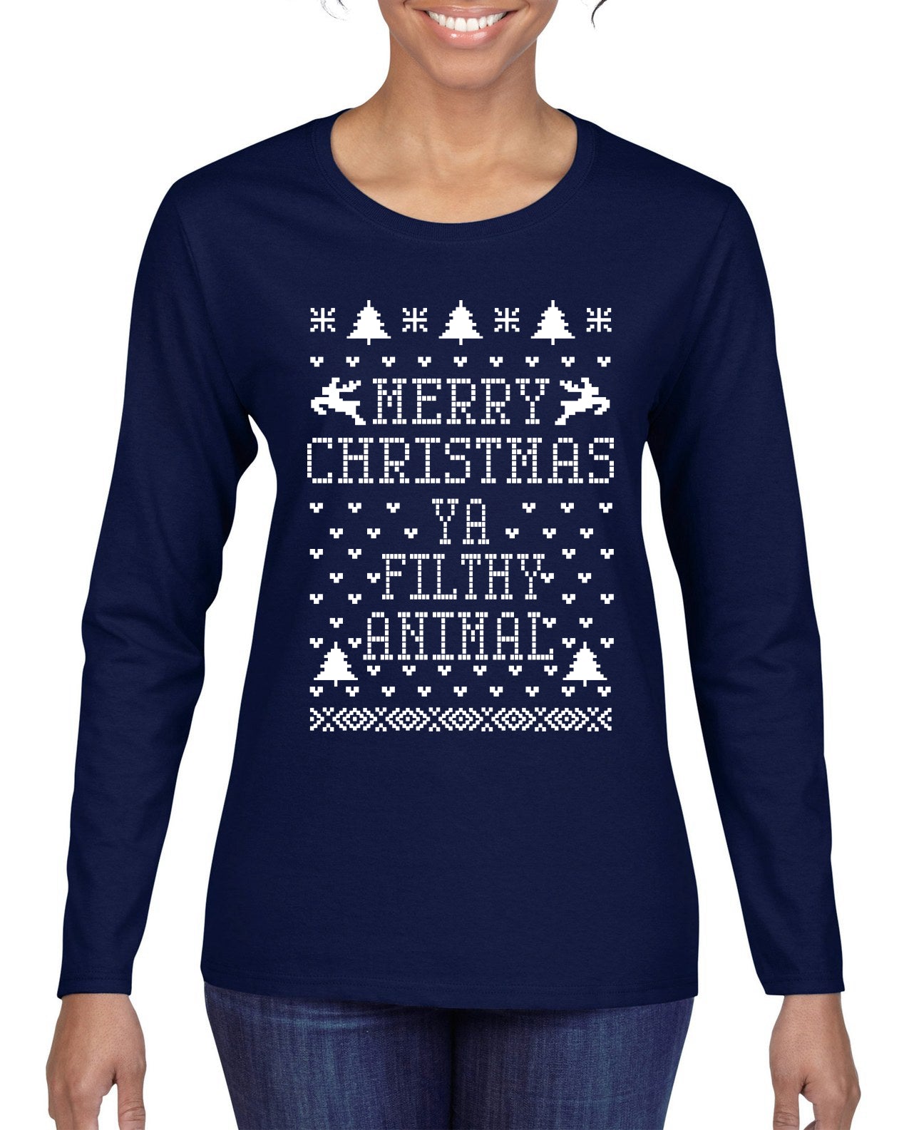 Merry Xmas You Filthy Animal, Christmas Gifts, Funny Xmas Gift Idea, Ugly Christmas Sweater Womens Graphic Long Sleeve T-Shirt