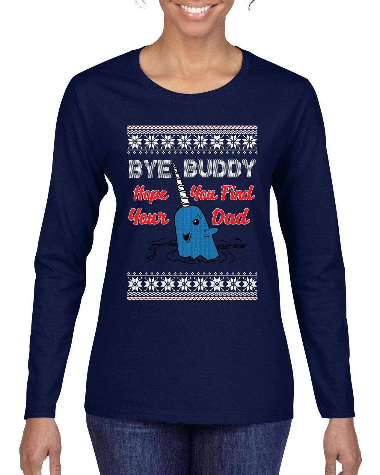 Hope You Find Your Dad Funny Elf Christmas Quote, Christmas Gifts, Funny Xmas Gift Idea, Ugly Christmas Sweater Womens Graphic Long Sleeve T-Shirt