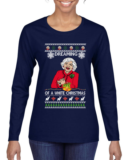 Betty I'm Dreaming of a White Christmas, Christmas Gifts, Funny Xmas Gift Idea, Ugly Christmas Sweater Womens Graphic Long Sleeve T-Shirt