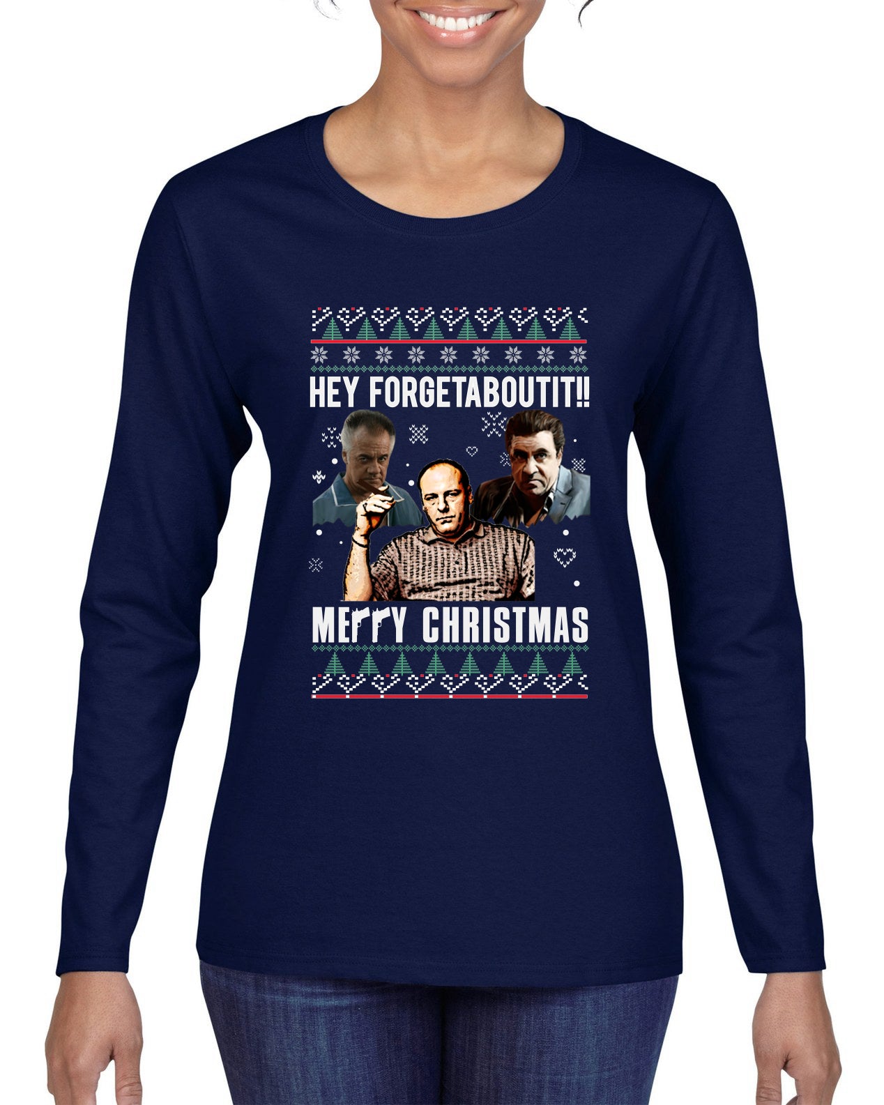 Hey Forgetabout Mery Christmas, Christmas Gifts, Funny Xmas Gift Idea, Ugly Christmas Sweater Womens Graphic Long Sleeve T-Shirt