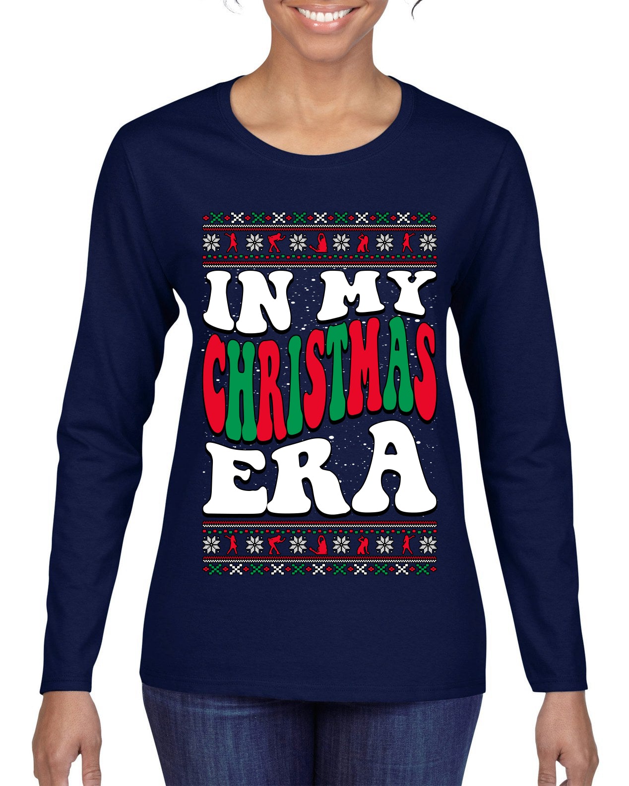 IN MY CHRISTMAS ERA , Merry Christmas Tee, Ugly Christmas,  Sweater Womens Graphic Long Sleeve T-Shirt