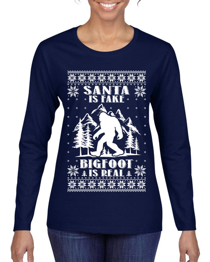 Santa Is Fake Bigfoot Is Real ,Christmas Gifts, Funny Xmas Gift Idea, Ugly Christmas Sweater Womens Graphic Long Sleeve T-Shirt