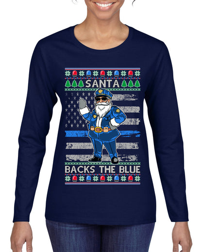 Santa Backs the Blue, Christmas Gifts, Funny Xmas Gift Idea, Ugly Christmas Sweater Womens Graphic Long Sleeve T-Shirt