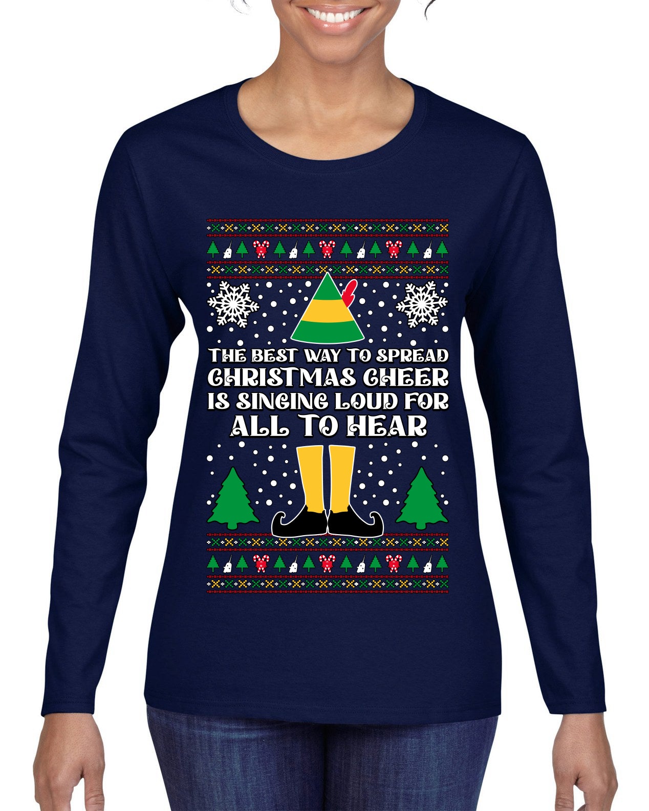 Spread Christmas Cheer Sing Loud For All To Hear, Christmas Gifts, Funny Xmas Gift Idea, Ugly Christmas Sweater Womens Graphic Long Sleeve T-Shirt