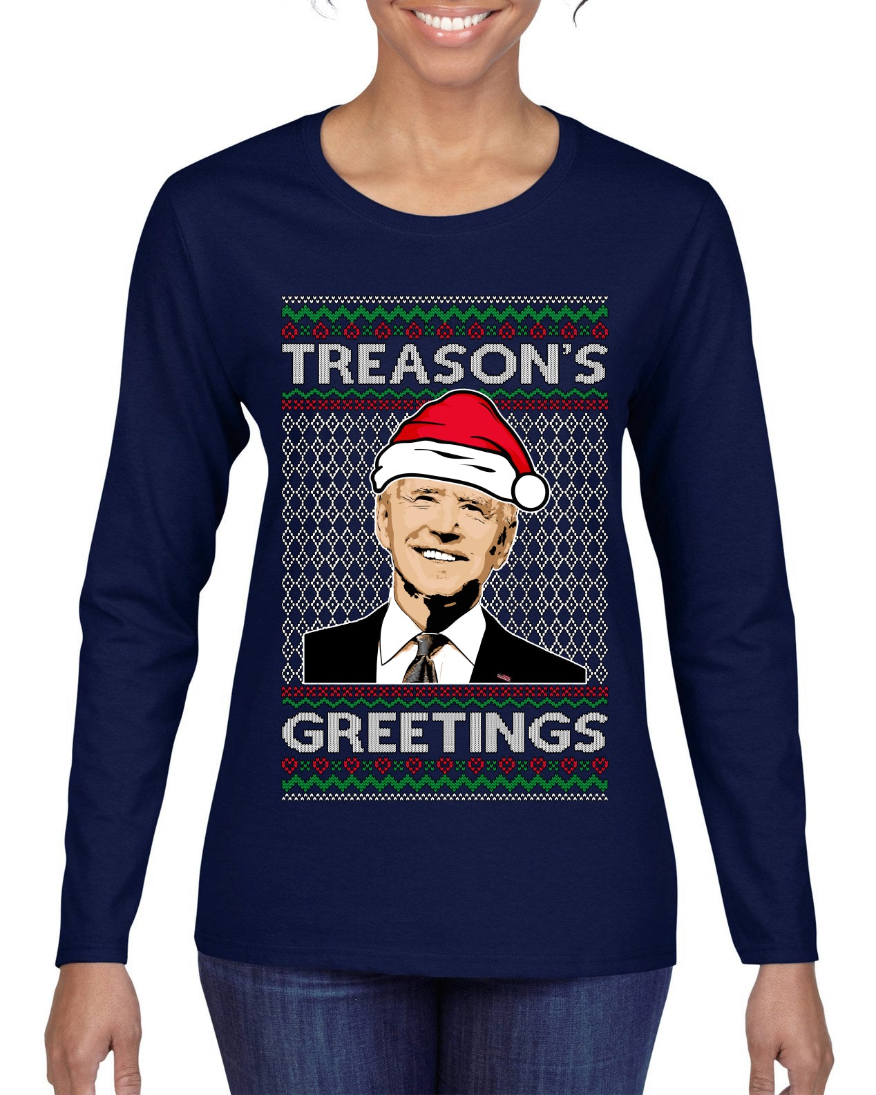 Treason's Greetings Biden President Humor Ugly Christmas Sweater, Christmas Gifts, Funny Xmas Gift Idea, Womens Graphic Long Sleeve T-Shirt