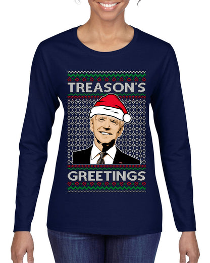 Treason's Greetings Biden President Humor Ugly Christmas Sweater, Christmas Gifts, Funny Xmas Gift Idea, Womens Graphic Long Sleeve T-Shirt
