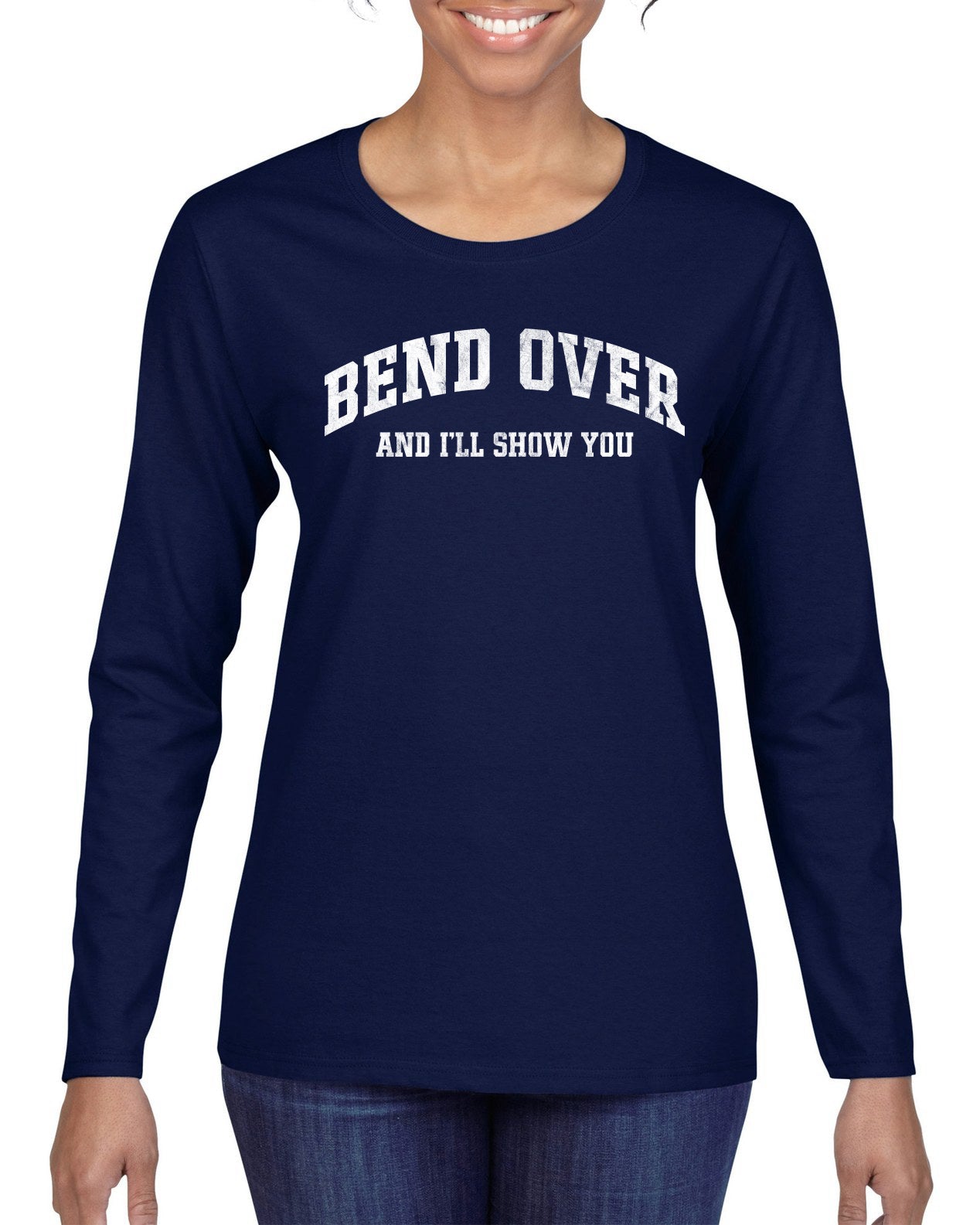 Vintage Movie Quote Bend Over And I'll Show You, Christmas Gifts, Funny Xmas Gift Idea, Ugly Christmas Sweater Womens Graphic Long Sleeve T-Shirt