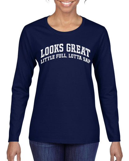 Vintage Movie Quote Looks Great Little Full Lotta Sap, Christmas Gifts, Funny Xmas Gift Idea, Ugly Christmas Sweater Womens Graphic Long Sleeve T-Shirt