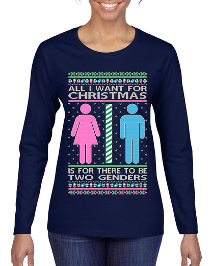 Two Genders For Christmas is All I Want, Christmas Gifts, Funny Xmas Gift Idea Ugly Christmas Sweater Womens Graphic Long Sleeve T-Shirt
