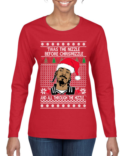 Twas The Nizzle Before Chrismizzle And All Through The Wizzle White, Christmas Gifts, Funny Xmas Gift Idea, Ugly Christmas Sweater Womens Graphic Long Sleeve T-Shirt