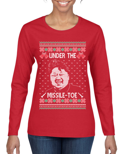 Under The Missle Toe ,Christmas Gifts, Funny Xmas Gift Idea, Ugly Christmas Sweater Womens Graphic Long Sleeve T-Shirt