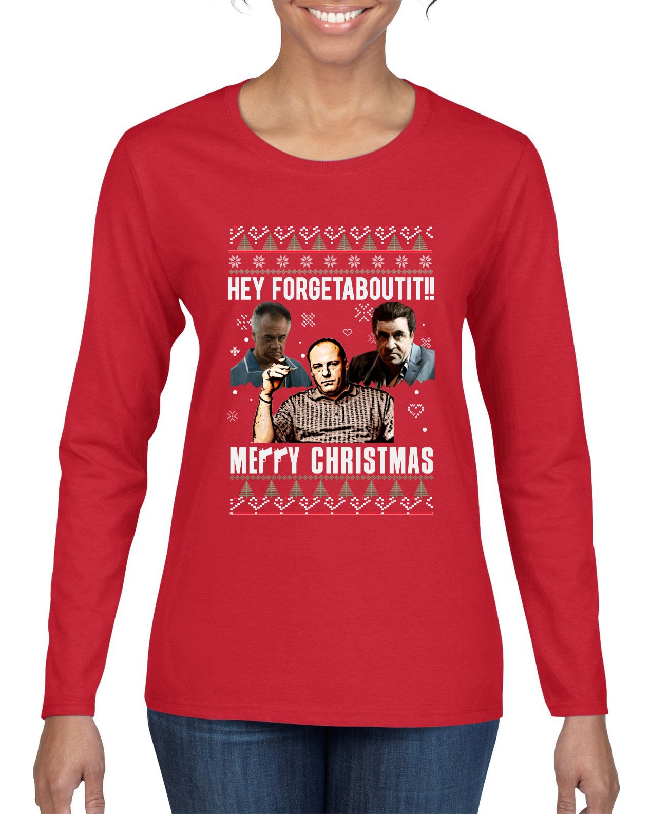 Hey Forgetabout Mery Christmas, Christmas Gifts, Funny Xmas Gift Idea, Ugly Christmas Sweater Womens Graphic Long Sleeve T-Shirt