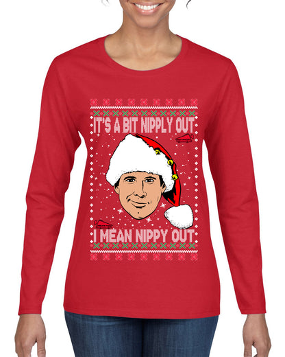 Clark G It's A Bit Nipply Out, Christmas Gifts, Funny Xmas Gift Idea, Ugly Christmas Sweater Womens Graphic Long Sleeve T-Shirt