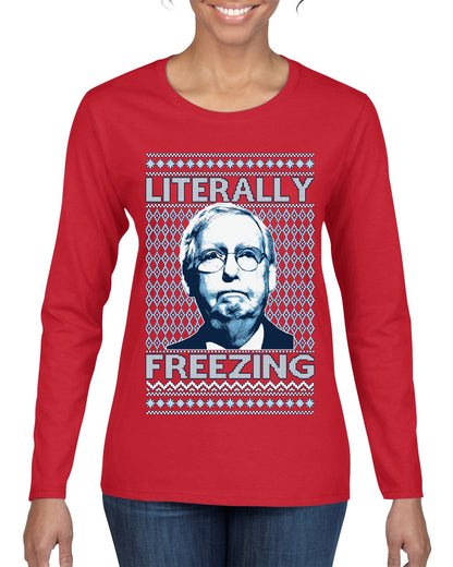 Literally Freezing McConnell , Merry Christmas Tee, Ugly Christmas,  Sweater Womens Graphic Long Sleeve T-Shirt