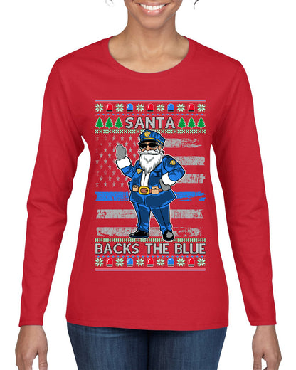 Santa Backs the Blue, Christmas Gifts, Funny Xmas Gift Idea, Ugly Christmas Sweater Womens Graphic Long Sleeve T-Shirt