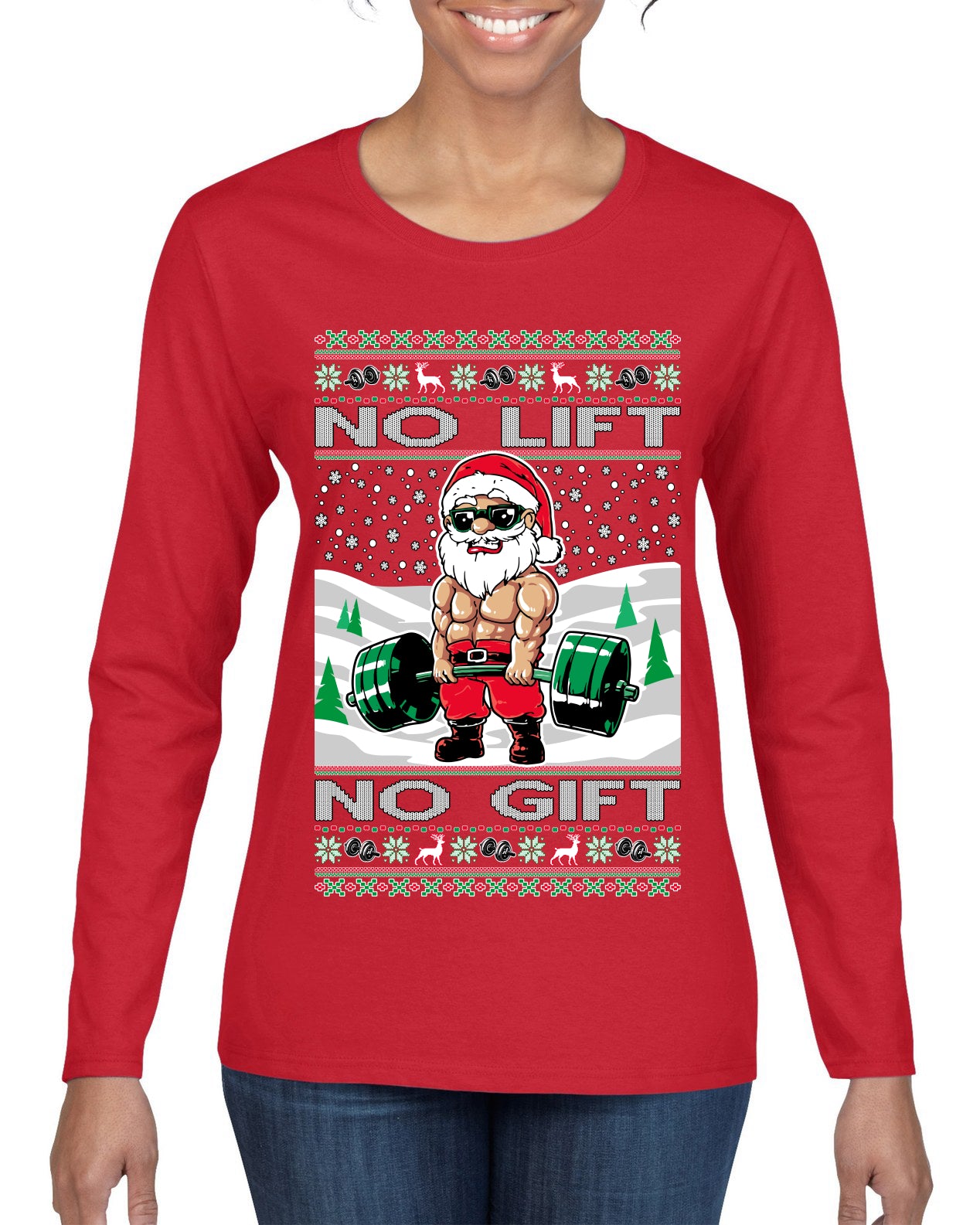 Merry Liftmas No Lift No Gift, Christmas Gifts, Funny Xmas Gift Idea, Ugly Christmas Sweater Womens Graphic Long Sleeve T-Shirt