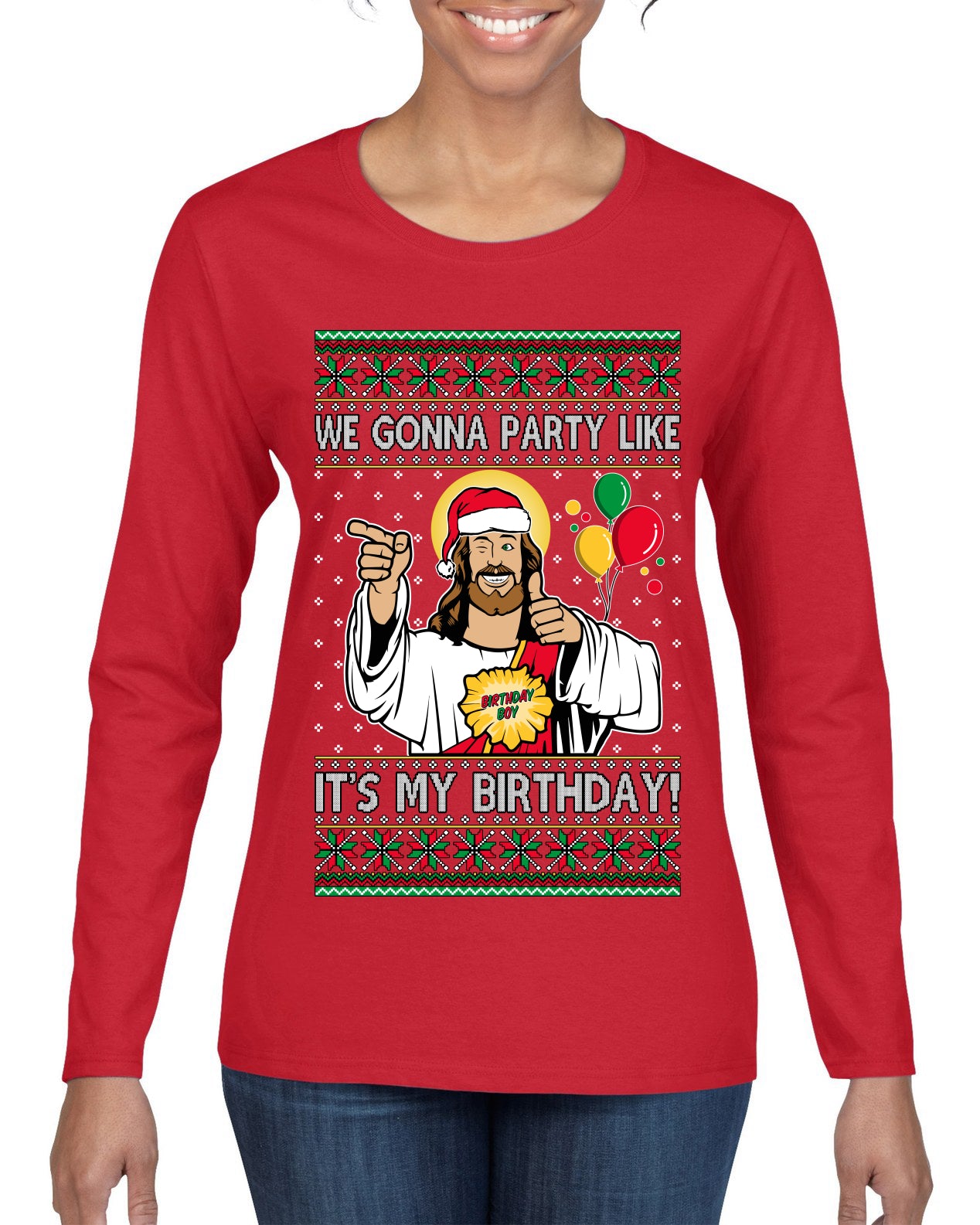 Gonna Party Like It's My Birthday Jesus, Christmas Gifts, Funny Xmas Gift Idea, Ugly Christmas Sweater Womens Graphic Long Sleeve T-Shirt