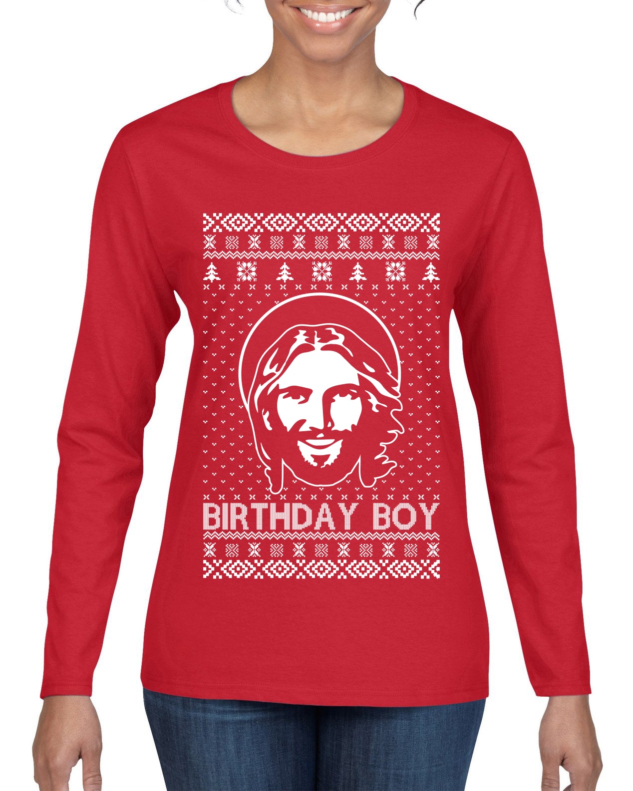 Birthday Boy Jesus Christ, Christmas Gifts, Funny Xmas Gift Idea, Ugly Christmas Sweater Womens Graphic Long Sleeve T-Shirt