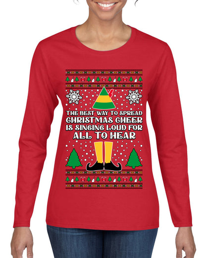Spread Christmas Cheer Sing Loud For All To Hear, Christmas Gifts, Funny Xmas Gift Idea, Ugly Christmas Sweater Womens Graphic Long Sleeve T-Shirt