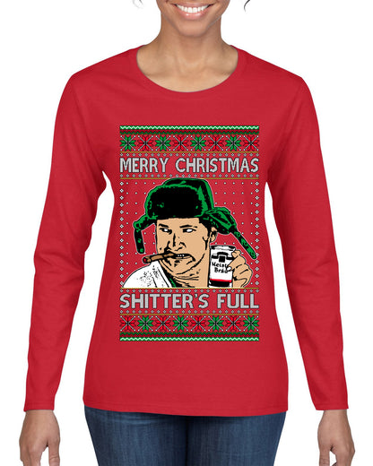 Shitter's Full Cousin Eddie Christmas Family Vacation Ugly Christmas Sweater, Christmas Gifts, Funny Xmas Gift Idea, Womens Graphic Long Sleeve T-Shirt