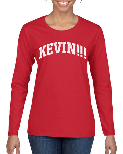 Vintage Movie Quote KEVIN!!!, Christmas Gifts, Funny Xmas Gift Idea, Ugly Christmas Sweater Womens Graphic Long Sleeve T-Shirt