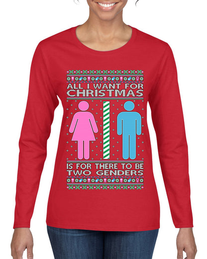 Two Genders For Christmas is All I Want, Christmas Gifts, Funny Xmas Gift Idea Ugly Christmas Sweater Womens Graphic Long Sleeve T-Shirt