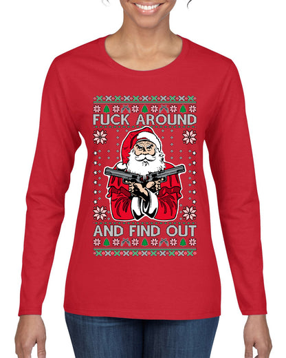 F Around And Find Out Santa, Christmas Gifts, Funny Xmas Gift Idea, Ugly Christmas Sweater Womens Graphic Long Sleeve T-Shirt