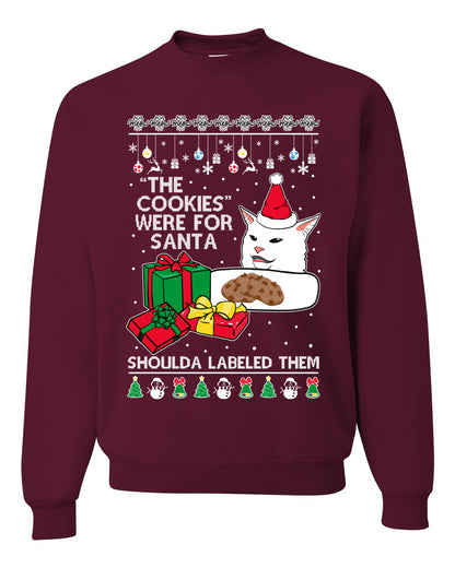 Cat Meme The Cookies Were For Santa Cute Xmas Meme, Christmas Gifts, Funny Xmas Gift Idea, Ugly Christmas Sweater Unisex Crewneck Sweatshirt