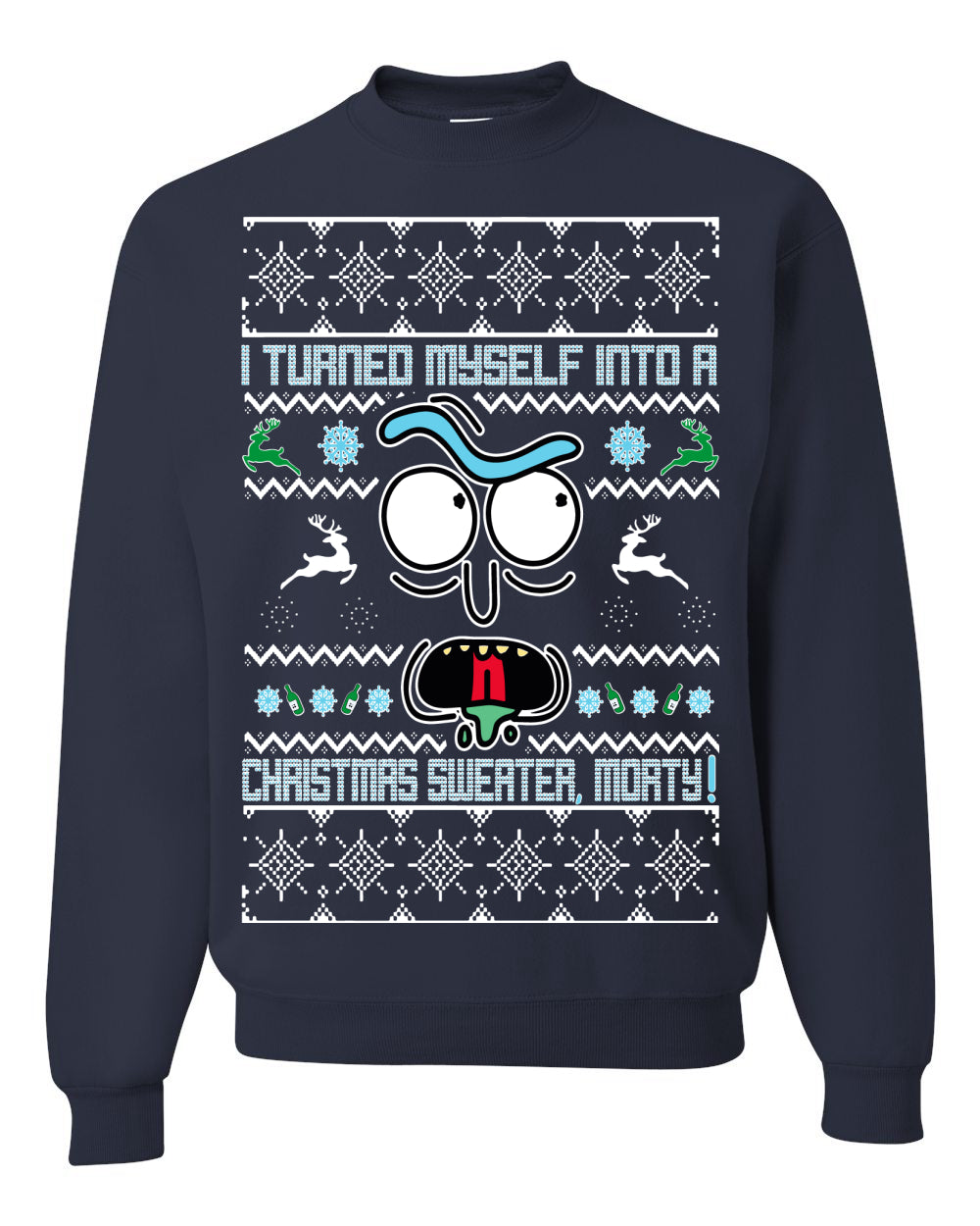 I Turned Myself Into a Christmas Sweater Morty, Christmas Gifts, Funny Xmas Gift Idea, Ugly Christmas Sweater Unisex Crewneck Sweatshirt