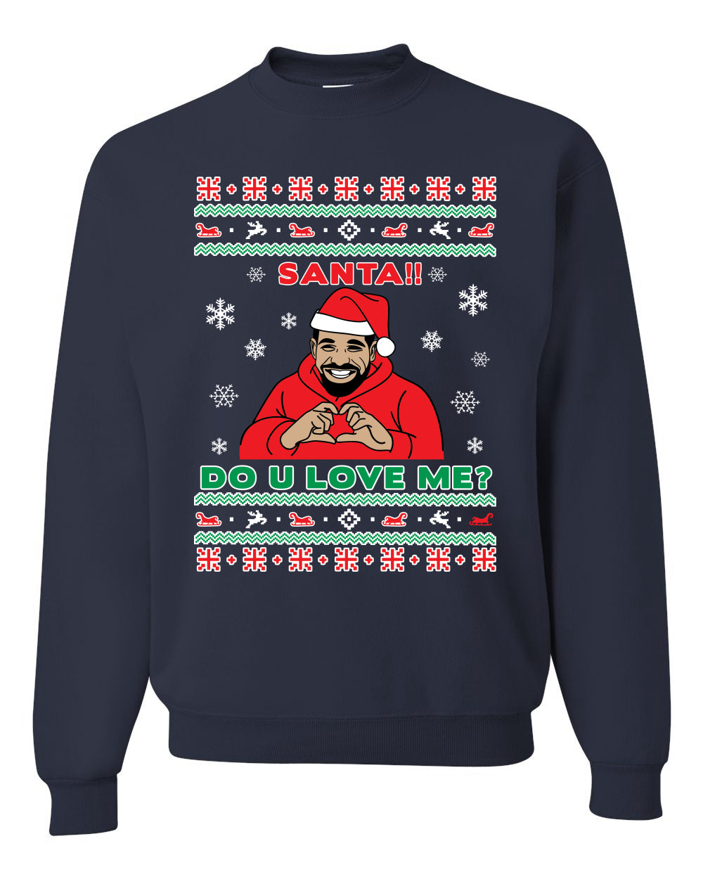 Santa!! Do You Love Me? Ugly Christmas Sweater, Christmas Gifts, Funny Xmas Gift Idea, Ugly Christmas Sweater Unisex Crewneck Sweatshirt