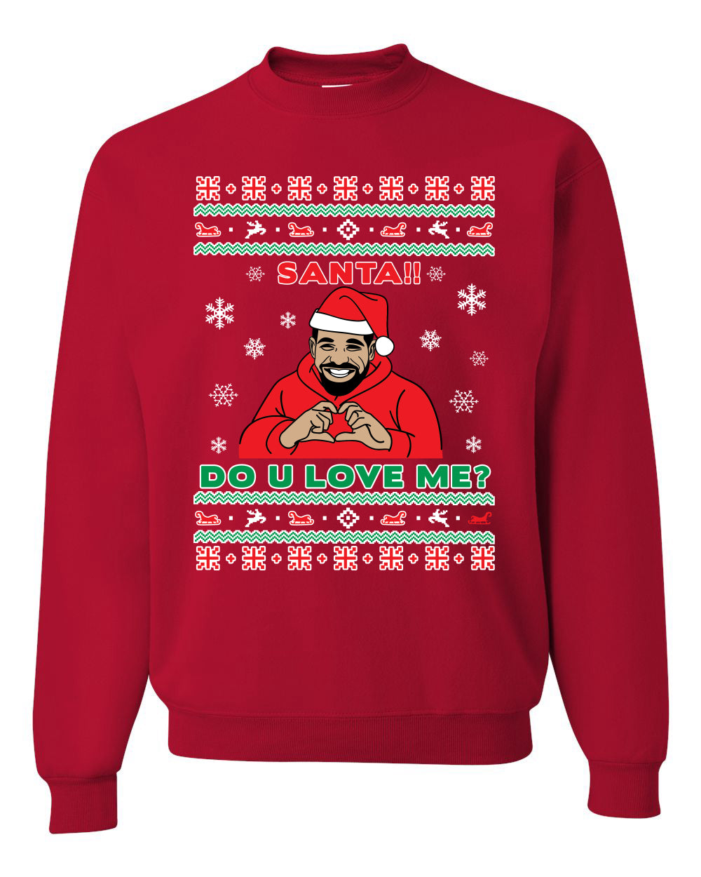 Santa!! Do You Love Me? Ugly Christmas Sweater, Christmas Gifts, Funny Xmas Gift Idea, Ugly Christmas Sweater Unisex Crewneck Sweatshirt