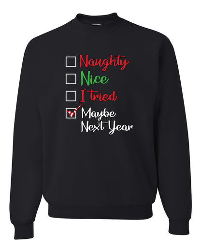 Men's Ugly Christmas Long Sleeve Shirt Naughty Nice I Tried Maybe Next Year Checklist  Ugly Christmas Sweater Unisex Crewneck Sweatshirt