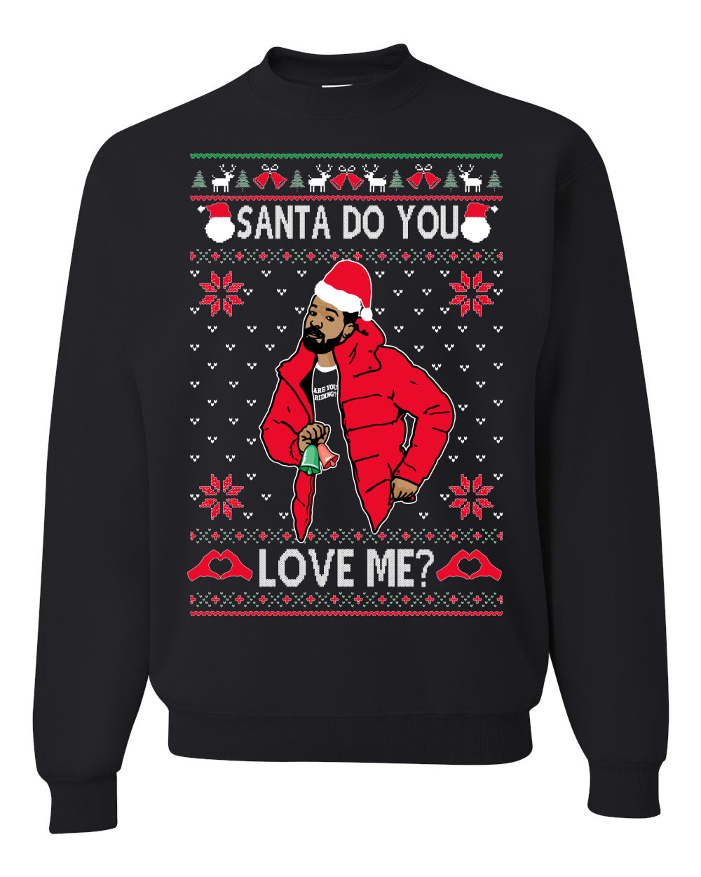Santa Do You Love Me? White, Christmas Gifts, Funny Xmas Gift Idea, Ugly Christmas Sweater Unisex Crewneck Sweatshirt