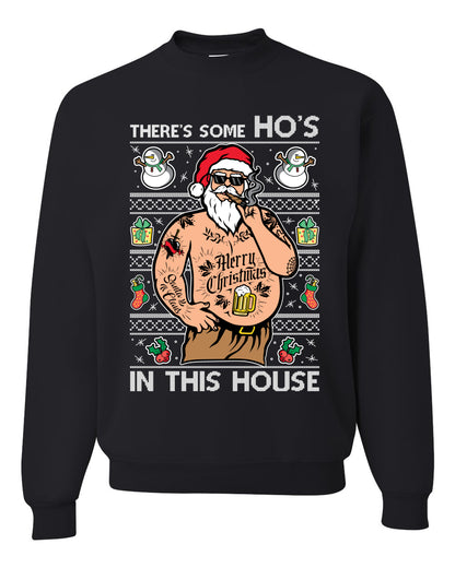 "There's Some Ho's In This House" Crewneck Graphic Unisex Ugly Holiday Xmas Sweater Sweatshirt, Wild Bobby Ugly Christmas Sweater Unisex Crewneck Sweatshirt