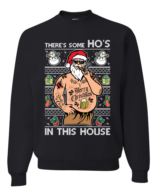 "There's Some Ho's In This House" Crewneck Graphic Unisex Ugly Holiday Xmas Sweater Sweatshirt, Wild Bobby Ugly Christmas Sweater Unisex Crewneck Sweatshirt