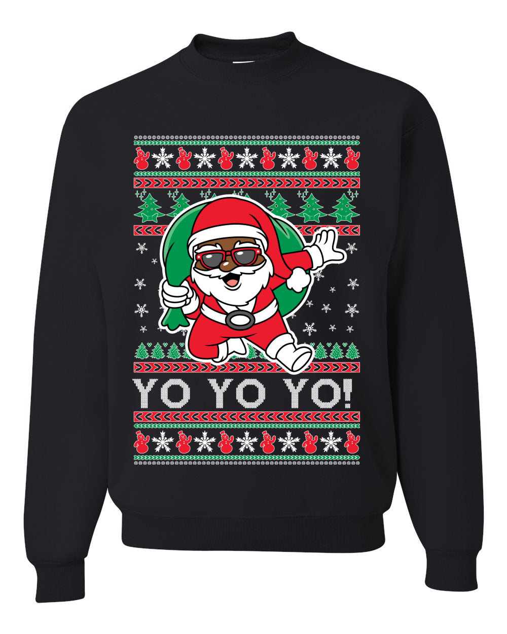 Yo Yo Yo Black Santa, Christmas Gifts, Funny Xmas Gift Idea, Ugly Christmas Sweater Unisex Crewneck Sweatshirt