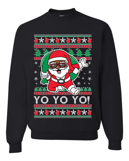 Yo Yo Yo Black Santa, Christmas Gifts, Funny Xmas Gift Idea, Ugly Christmas Sweater Unisex Crewneck Sweatshirt