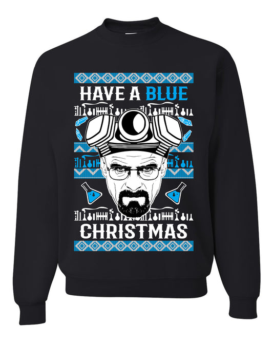 Have a Blue Christmas Walter Breaking TV Christmas, Christmas Gifts, Funny Xmas Gift Idea, Ugly Christmas Sweater Unisex Crewneck Sweatshirt