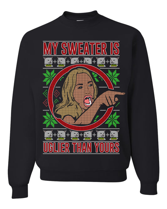 My Sweater Is Uglier Than Yours Funny Women Yelling At Cat Meme, Christmas Gifts, Funny Xmas Gift Idea, Ugly Christmas Sweater Unisex Crewneck Sweatshirt