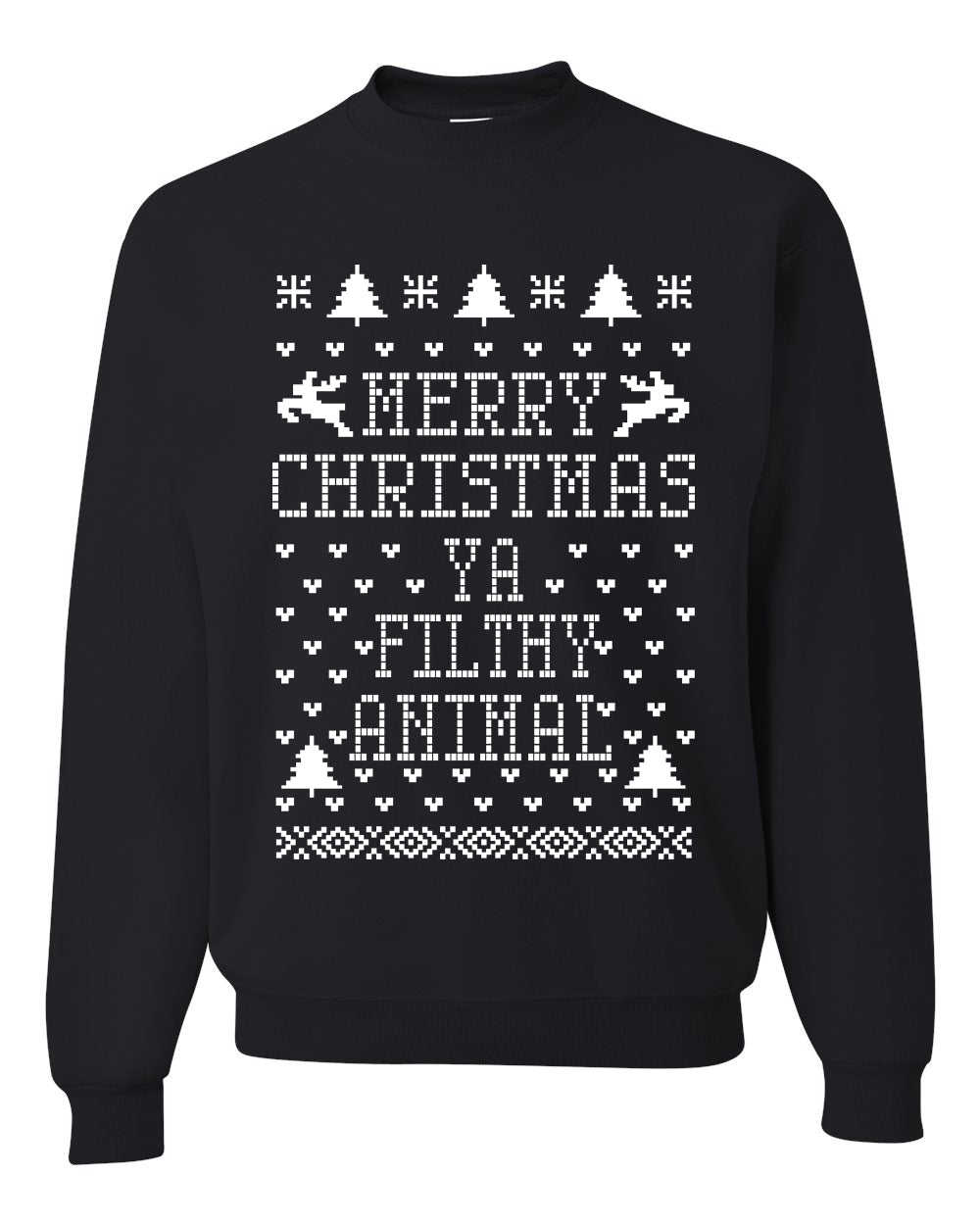 Merry Xmas You Filthy Animal, Christmas Gifts, Funny Xmas Gift Idea, Ugly Christmas Sweater Unisex Crewneck Sweatshirt