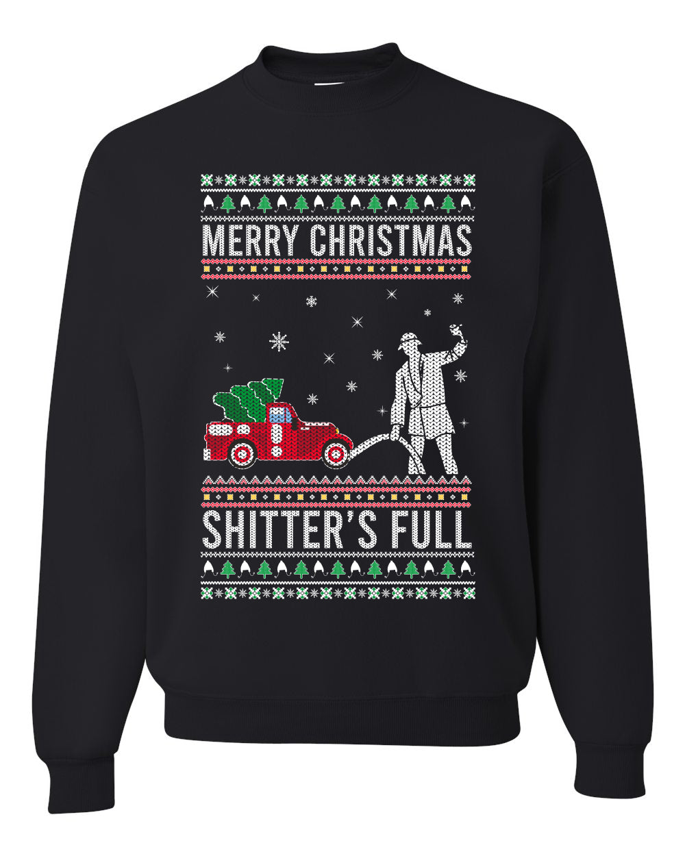 Men's Long Sleeve Shirt Ugly Holiday Crewneck Sweater Merry Christmas Shitter's Ugly Christmas Sweater Unisex Crewneck Sweatshirt